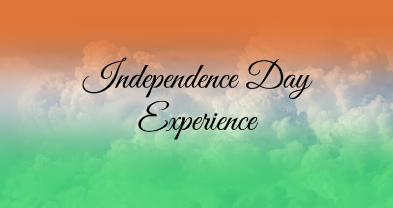 Independence Day Experience Independence Day Experience